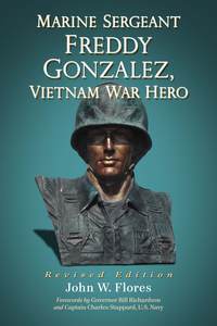 Omslagafbeelding: Marine Sergeant Freddy Gonzalez, Vietnam War Hero, rev. ed. 9780786474219