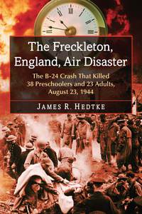 Omslagafbeelding: The Freckleton, England, Air Disaster 9780786478415