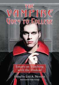 صورة الغلاف: The Vampire Goes to College 9780786475544