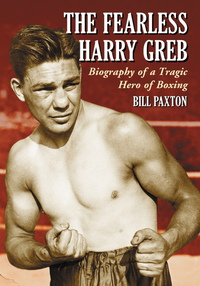 Cover image: The Fearless Harry Greb 9780786440160