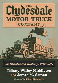صورة الغلاف: The Clydesdale Motor Truck Company 9780786475872