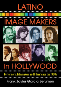 Cover image: Latino Image Makers in Hollywood 9780786474325