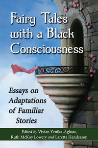 صورة الغلاف: Fairy Tales with a Black Consciousness 9780786471294
