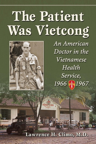 صورة الغلاف: The Patient Was Vietcong 9780786478996