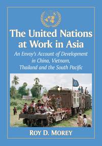 Imagen de portada: The United Nations at Work in Asia 9780786478712