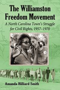 Cover image: The Williamston Freedom Movement 9780786476367