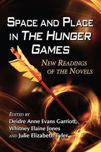 Imagen de portada: Space and Place in The Hunger Games 9780786476336