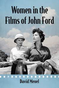 Imagen de portada: Women in the Films of John Ford 9780786477890
