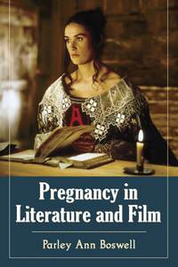 صورة الغلاف: Pregnancy in Literature and Film 9780786473663