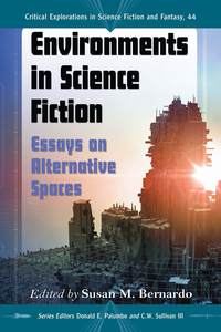 صورة الغلاف: Environments in Science Fiction 9780786475797