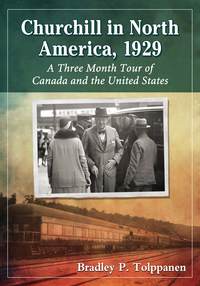 Imagen de portada: Churchill in North America, 1929 9780786479221