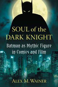 Imagen de portada: Soul of the Dark Knight 9780786471287