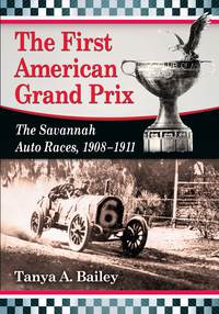 صورة الغلاف: The First American Grand Prix 9780786476978