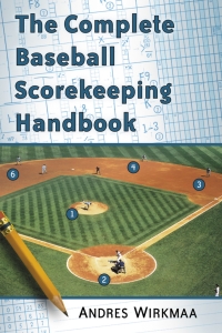 Cover image: The Complete Baseball Scorekeeping Handbook 9780786479948