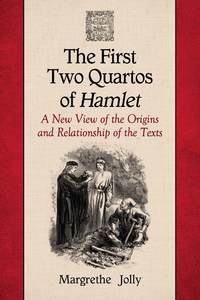 صورة الغلاف: The First Two Quartos of Hamlet 9780786478873