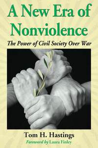 Imagen de portada: A New Era of Nonviolence 9780786494316