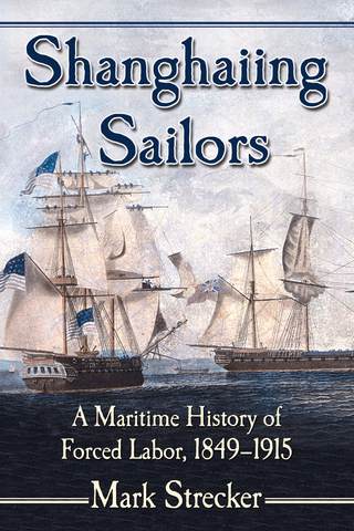 Cover image: Shanghaiing Sailors 9780786494514