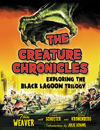 Cover image: The Creature Chronicles: Exploring the Black Lagoon Trilogy 9780786494187