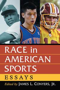 Titelbild: Race in American Sports 9780786473199