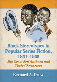 Imagen de portada: Black Stereotypes in Popular Series Fiction, 1851-1955 9780786474103