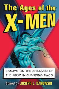 Cover image: The Ages of the X-Men 9780786472192