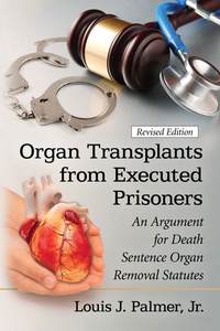 Cover image: Organ Transplants from Executed Prisoners 9780786479900