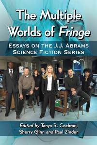 Cover image: The Multiple Worlds of Fringe 9780786475674