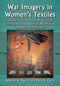 Cover image: War Imagery in Women's Textiles 9780786474660