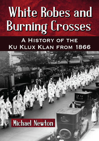 Cover image: White Robes and Burning Crosses 9780786477746
