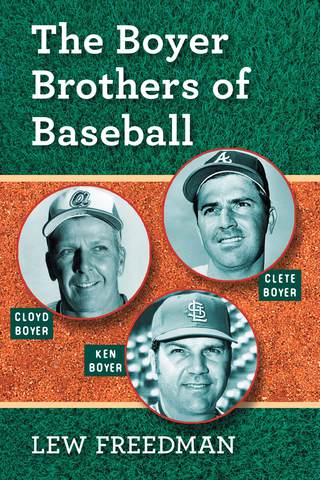Cover image: The Boyer Brothers of Baseball 9780786470990