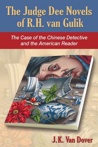 Cover image: The Judge Dee Novels of R.H. van Gulik 9780786496211