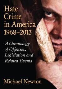 表紙画像: Hate Crime in America, 1968-2013 9780786474769