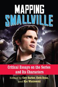 Cover image: Mapping Smallville 9780786494644