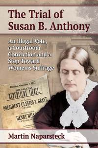 Cover image: The Trial of Susan B. Anthony 9780786478859