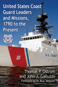 Imagen de portada: United States Coast Guard Leaders and Missions, 1790 to the Present 9780786495269