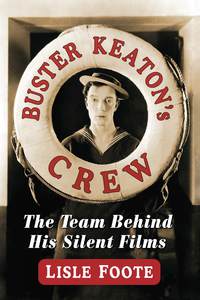 صورة الغلاف: Buster Keaton's Crew 9780786496839