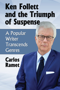 Imagen de portada: Ken Follett and the Triumph of Suspense 9780786495986