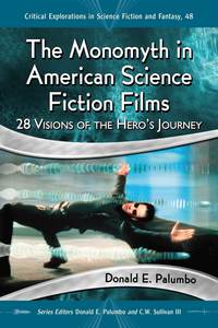 表紙画像: The Monomyth in American Science Fiction Films 9780786479115