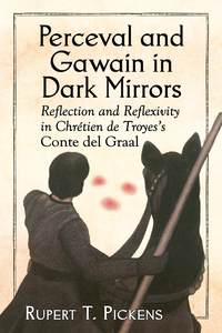 Cover image: Perceval and Gawain in Dark Mirrors 9780786494385