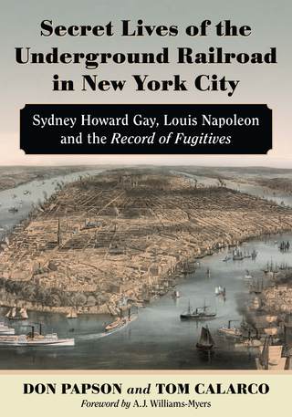 Imagen de portada: Secret Lives of the Underground Railroad in New York City 9780786466658