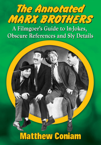 Cover image: The Annotated Marx Brothers 9780786497058