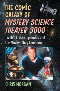 Imagen de portada: The Comic Galaxy of Mystery Science Theater 3000 9780786496785