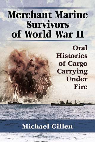 Cover image: Merchant Marine Survivors of World War II 9780786494675