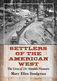 صورة الغلاف: Settlers of the American West 9780786497355