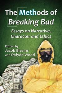 表紙画像: The Methods of Breaking Bad 9780786495788