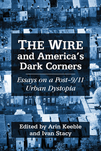 表紙画像: The Wire and America's Dark Corners 9780786479184