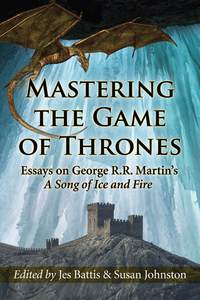 Cover image: Mastering the Game of Thrones 9780786496310