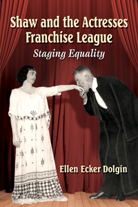 Cover image: Shaw and the Actresses Franchise League 9780786469475