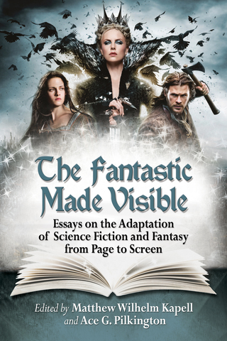 Imagen de portada: The Fantastic Made Visible 9780786496198