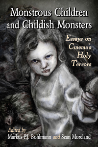 Imagen de portada: Monstrous Children and Childish Monsters 9780786494798